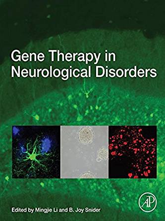 (eBook PDF)Gene Therapy in Neurological Disorders  by Mingjie Li , B. Joy Snider 