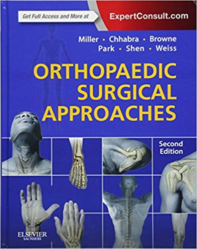(eBook PDF)Orthopaedic Surgical Approaches 2nd by Mark D. Miller MD , A. BobChhabra MD , Joseph S Park , Francis H. Shen MD , David B Weiss , James A Browne MD 
