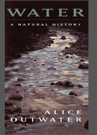 (eBook PDF) Water: A Natural History  by Alice Outwater Basic Books; Reprint Edition (September 27, 1997)