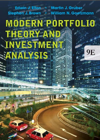 Solution Manual for Modern Portfolio Theory and Investment Analysis 9th Edition