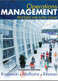 Solution manual for Operations Management: Processes and Supply Chains 11th Edition