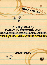(eBook PDF) A Very Short, Fairly Interesting and Reasonably Cheap Book About Studying Organizations Third Edition