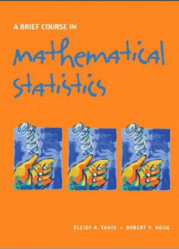 (eBook PDF) A Brief Course in Mathematical Statistics