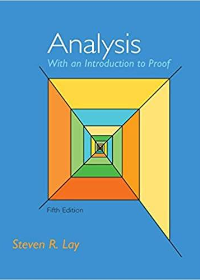 Solution manual for Analysis with an Introduction to Proof 5th Edition