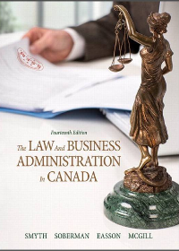 Solution Manual for The Law and Business Administration in Canada 14th Edition by Smyth