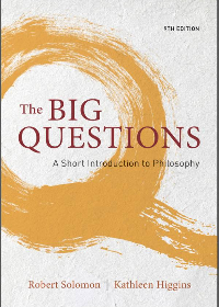 (eBook PDF) The Big Questions A Short Introduction to Philosophy 9th Edition