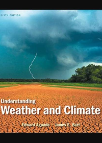 Test Bank for Understanding Weather and Climate 6th Edition