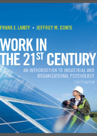 (eBook PDF) Work in the 21st Century: An Introduction to Industrial and Organizational Psychology 4th Edition