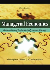 Solution manual for Managerial Economics: Foundations of Business Analysis and Strategy 11th Edition