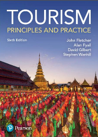 (eBook PDF)Tourism : principles and practice 6th Edition by Fletcher, John Edward, Fyall, Alan, Gilbert, David, Wanhill, Stephen