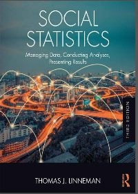 (eBook PDF) Social Statistics: Managing Data, Conducting Analyses, Presenting Results 3rd Edition