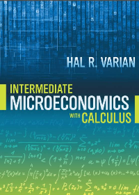 Test Bank for Intermediate Microeconomics with Calculus: A Modern Approach