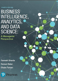 (eBook PDF) Business Intelligence, Analytics, and Data Science: A Managerial Perspective 4th Edition
