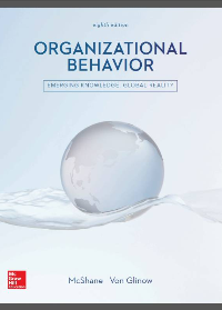 (eBook PDF)Organizational Behavior 8th Edition by Steven McShane, Mary Ann Von Glinow
