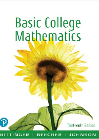 (eBook PDF)Basic College Mathematics (13th Edition) by Marvin L. Bittinger, Judith A. Beecher, Barbara L. Johnson