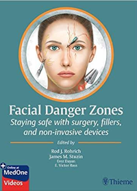 (eBook PDF)Facial Danger Zones: Staying safe with surgery, fillers, and non-invasive devices  by Rod Rohrich , James Stuzin , Erez Dayan , Edward Victor Ross  Thieme; 1 edition (September 16, 2019)