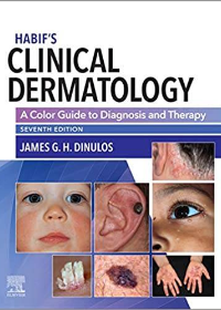 (eBook PDF)Habif Clinical Dermatology E-Book: A Color Guide to Diagnosis and Therapy 7th Edition by  James G. H. Dinulos  