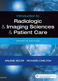 (eBook PDF)Introduction to Radiologic and Imaging Sciences and Patient Care by Arlene M. Adler Richard R. Carlton