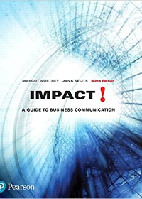 (eBook PDF)Impact: A Guide to Business Communication, Ninth Edition by Margot Northey , Jana Seijts 