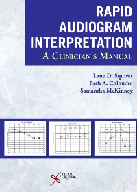 (eBook PDF)Rapid Audiogram Interpretation: A Clinician s Manual by Lane D. Squires