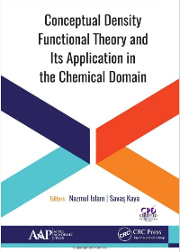 (eBook PDF)Conceptual Density Functional Theory and Its Application in the Chemical Domain by Nazmul Islam , Savas Kaya  Apple Academic Press; 1 edition (July 3, 2018)