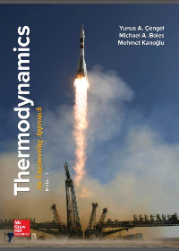 (eBook PDF)THERMODYNAMICS: AN ENGINEERING APPROACH, NINTH EDITION by Çengel, Yunus A. Boles, Michael A. Kanoğlu, Mehmet