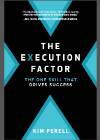 (eBook PDF)The Execution Factor: The One Skill That Drives Success by Kim Perell