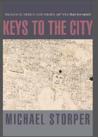 Keys to the City: How Economics, Institutions, Social Interaction, and Politics Shape Development