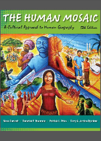 (eBook PDF) The Human Mosaic: A Cultural Approach to Human Geography Twelfth Edition