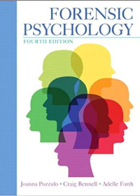 (Test Bank)Forensic Psychology 4th edition Joanna Pozzulo by Joanna Pozzulo,Craig Bennell,Adelle Forth by Joanna Pozzulo,Craig Bennell,Adelle Forth