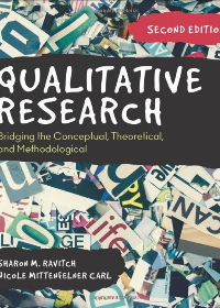 (eBook PDF)Qualitative Research: Bridging the Conceptual, Theoretical, and Methodological 2nd Edition by Sharon M. Ravitch,Nicole Mittenfelner Carl