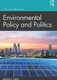 (eBook PDF)Environmental Policy and Politics 8th Edition by Michael E. Kraft