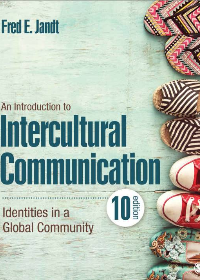 (eBook PDF)An Introduction to Intercultural Communication: Identities in a Global Community 10th Edition by Fred E. Jandt