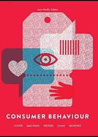 (eBook PDF) Consumer Behaviour, Asia-Pacific Edition by Wayne D. Hoyer