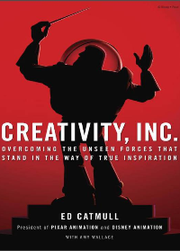 (eBook PDF) Creativity, Inc.: Overcoming the Unseen Forces That Stand in the Way of True Inspiration