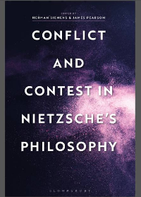 (eBook PDF)Conflict and contest in Nietzsche’s philosophy by Nietzsche, Friedrich, Nietzsche, Friedrich Wilhelm, Pearson, James, Siemens, Herman