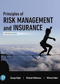 Solution manual for Principles of Risk Management and Insurance, 14th Edition by George E. Rejda,Michael McNamara