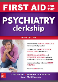 (eBook PDF)First Aid for the Psychiatry Clerkship 5th Edition by Latha Ganti, Matthew S. Kaufman, Sean M. Blitzstein