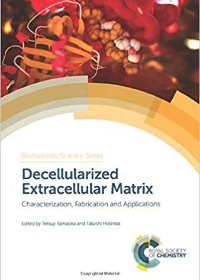 (eBook PDF)UntitledDecellularized Extracellular Matrix: Characterization, Fabrication and Applications by Tetsuji Yamaoka, Takashi Hoshiba