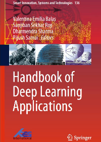 (eBook PDF)Handbook of Deep Learning Applications by Valentina Emilia Balas, Sanjiban Sekhar Roy, Dharmendra Sharma, Pijush Samui