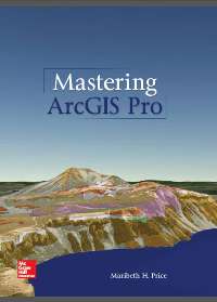 (eBook PDF)Mastering ArcGIS Pro by Maribeth Price