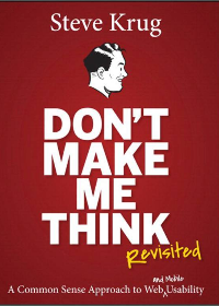 (eBook PDF)Dont make me think, revisited : a common sense approach to Web usability 3rd Edition by Krug, Steve