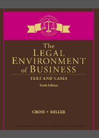 Solution manual for The Legal Environment of Business: Text and Cases 10th Edition