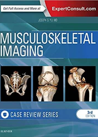 (eBook PDF)Musculoskeletal Imaging: Case Review Series 3rd Edition by Joseph Yu MD  Elsevier; 3 edition (June 27, 2016)
