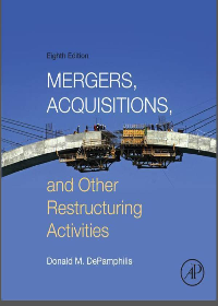 Mergers, Acquisitions, and Other Restructuring Activities 8th Edition by Donald DePamphilis