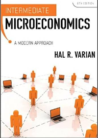 Test Bank for Intermediate Microeconomics A Modern Approach 8th Edition