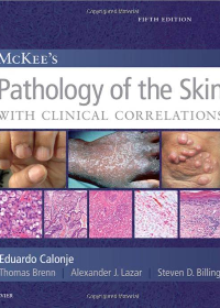 (eBook PDF)McKees Pathology of the Skin, 2 Volume Set E-Book 5th Edition by  J. Eduardo Calonje , Thomas Brenn , Alexander J Lazar , Steven D Billings  