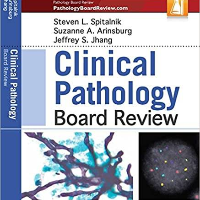 (eBook PDF)Clinical Pathology Board Review 1st Edition  by Steven L. Spitalnik , Suzanne Arinsburg , Jeffrey S. Jhang (Author