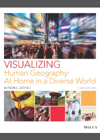 Test Bank for Visualizing Human Geography: At Home in a Diverse World 3rd Edition