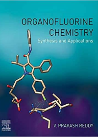 (eBook PDF)Organofluorine Chemistry: Synthesis and Applications by Dr. V. Prakash Prakash Reddy